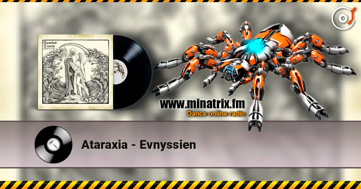 Ataraxia - Evnyssien слухати онлайн у високій якості | Minatrix.FM