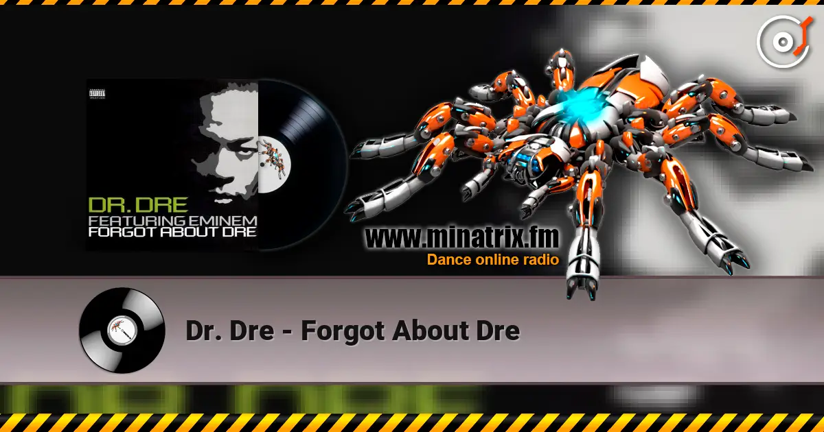 Dr. Dre - Forgot About Dre ������� ���������