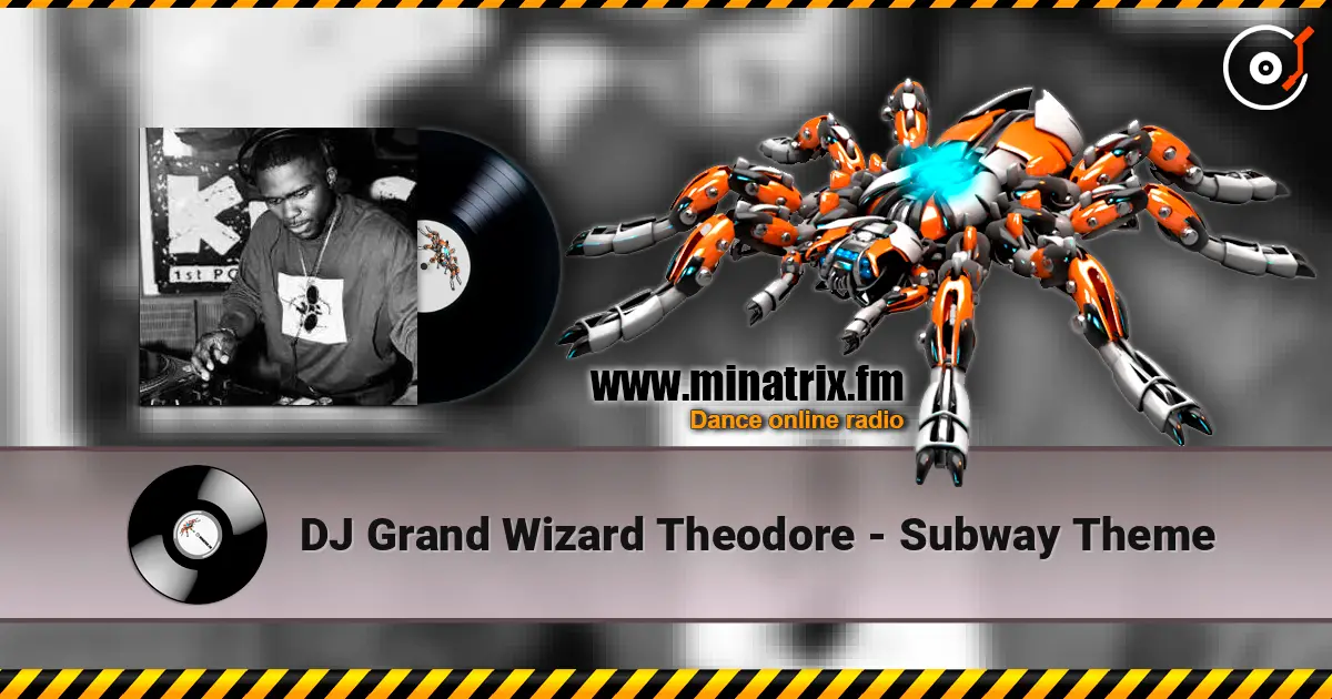 DJ Grand Wizard Theodore - Subway Theme ������� ���������