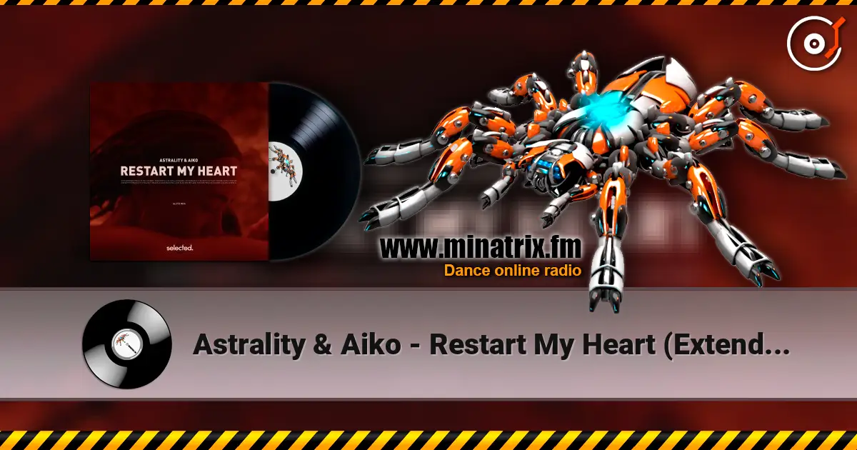 Astrality & Aiko - Restart My Heart (Extended Mix) слухати онлайн у високій якості | Minatrix.FM