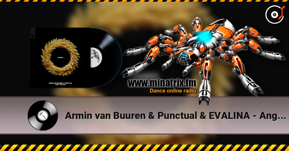 Armin van Buuren & Punctual & EVALINA - Angels слухати онлайн у високій якості | Minatrix.FM