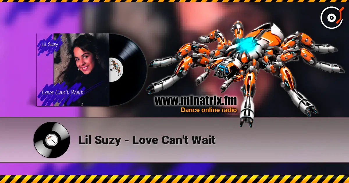 Lil Suzy - Love Can't Wait слухати онлайн у високій якості | Minatrix.FM