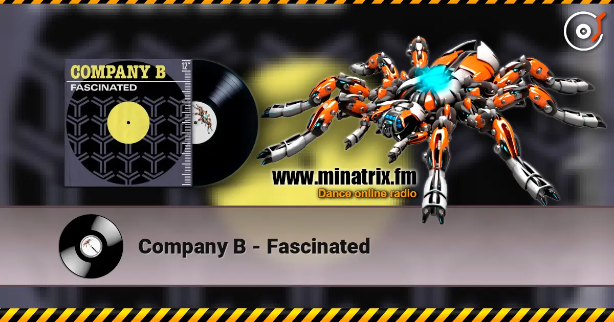 Company B - Fascinated слухати онлайн у високій якості | Minatrix.FM