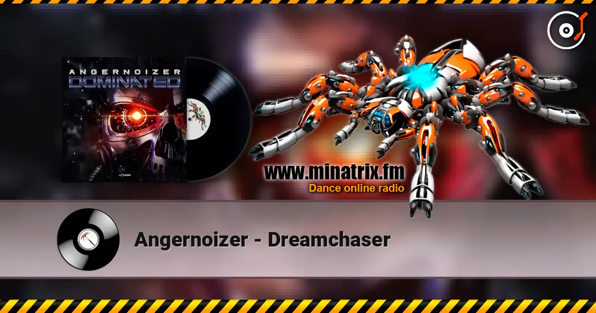 Angernoizer - Dreamchaser ������� ���������