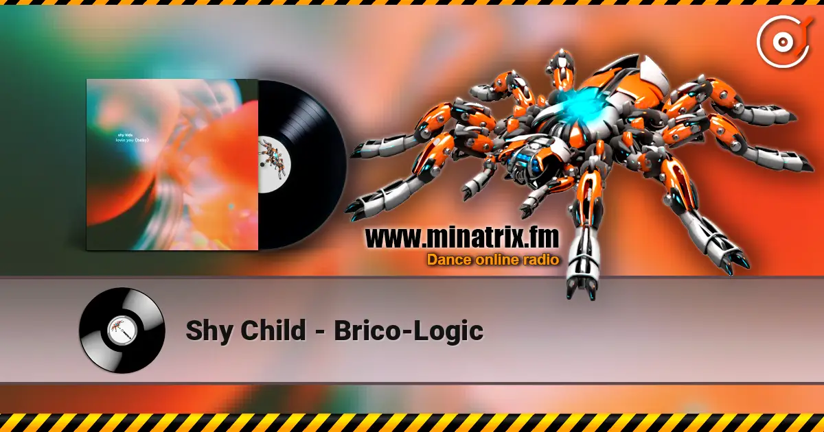 Shy Child - Brico-Logic слухати онлайн у високій якості | Minatrix.FM