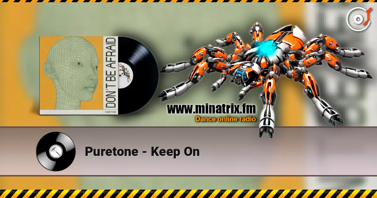 Puretone - Keep On слухати онлайн у високій якості | Minatrix.FM