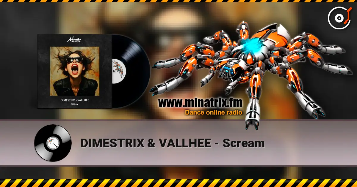 DIMESTRIX & VALLHEE - Scream слухати онлайн у високій якості | Minatrix.FM