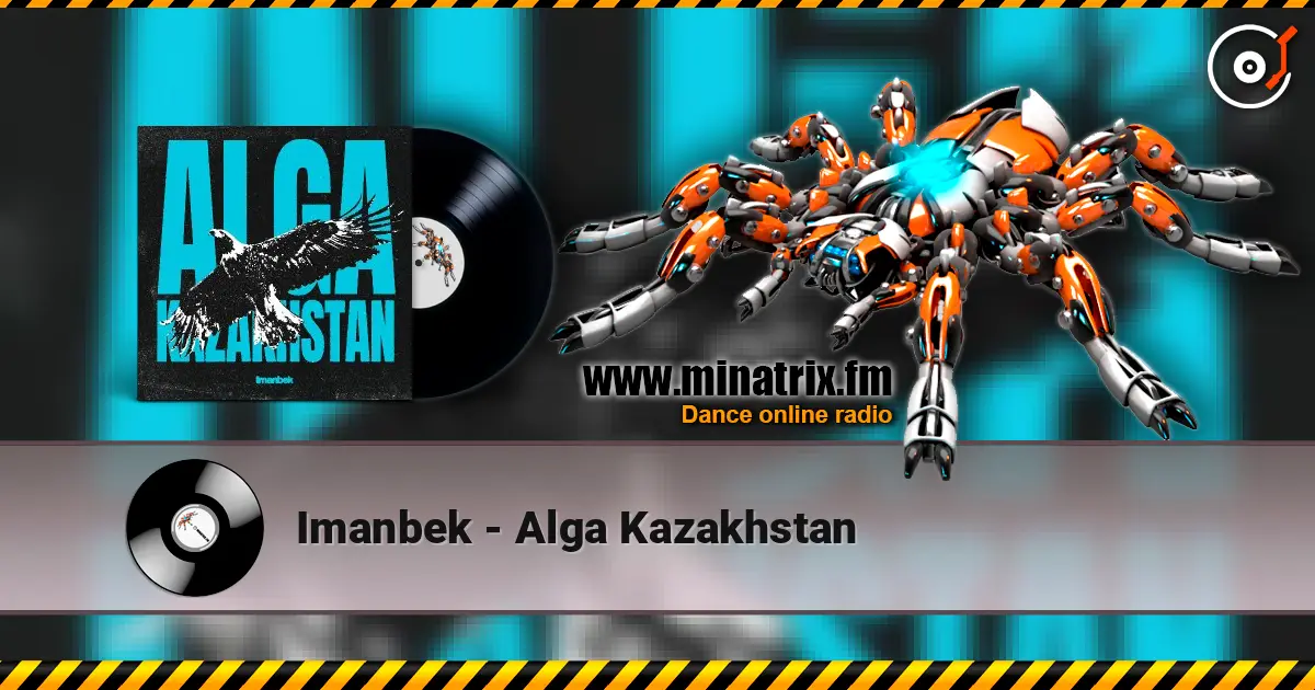 Imanbek - Alga Kazakhstan слухати онлайн у високій якості | Minatrix.FM