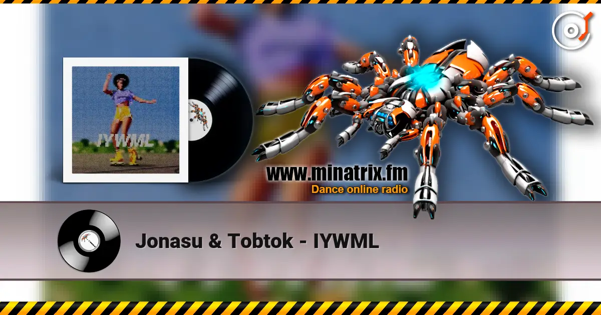 Jonasu & Tobtok - IYWML ������� ���������
