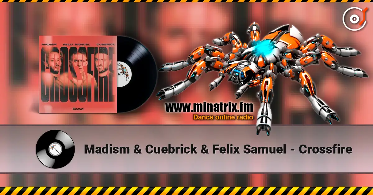 Madism & Cuebrick & Felix Samuel - Crossfire слухати онлайн у високій якості | Minatrix.FM