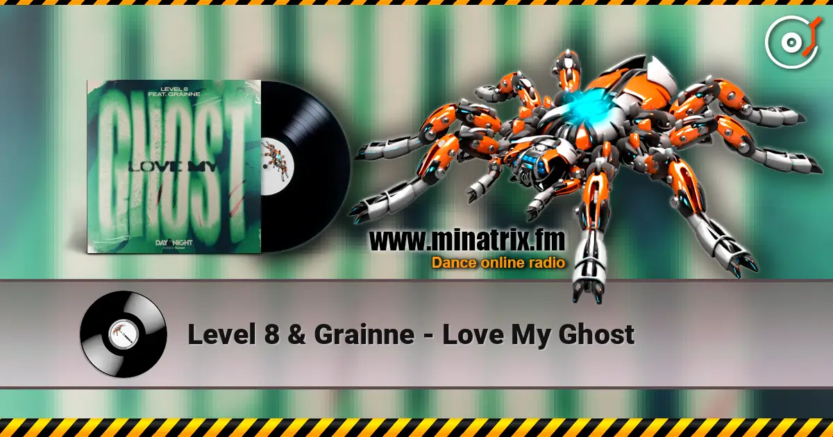 Level 8 & Grainne - Love My Ghost слухати онлайн у високій якості | Minatrix.FM
