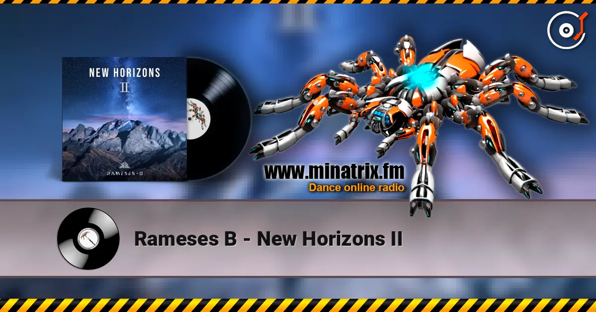 Rameses B - New Horizons II слухати онлайн у високій якості | Minatrix.FM