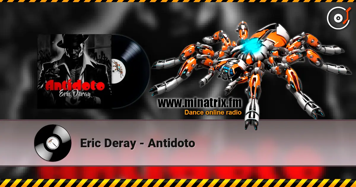 Eric Deray - Antidoto listen online in high quality | Minatrix.FM