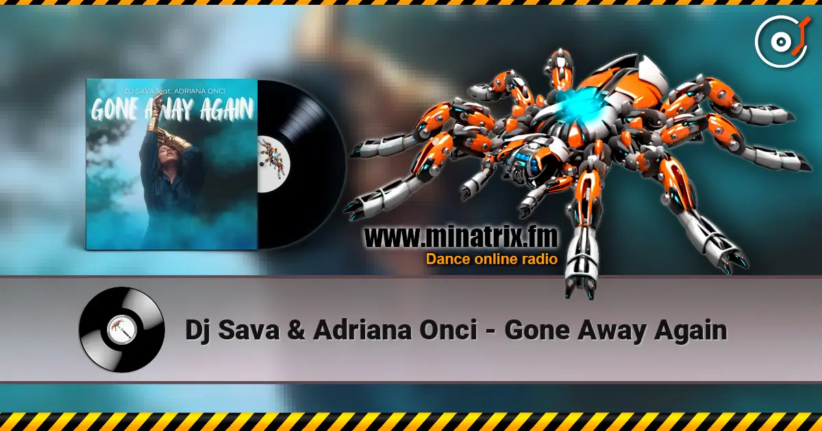 Dj Sava & Adriana Onci - Gone Away Again ������� ���������