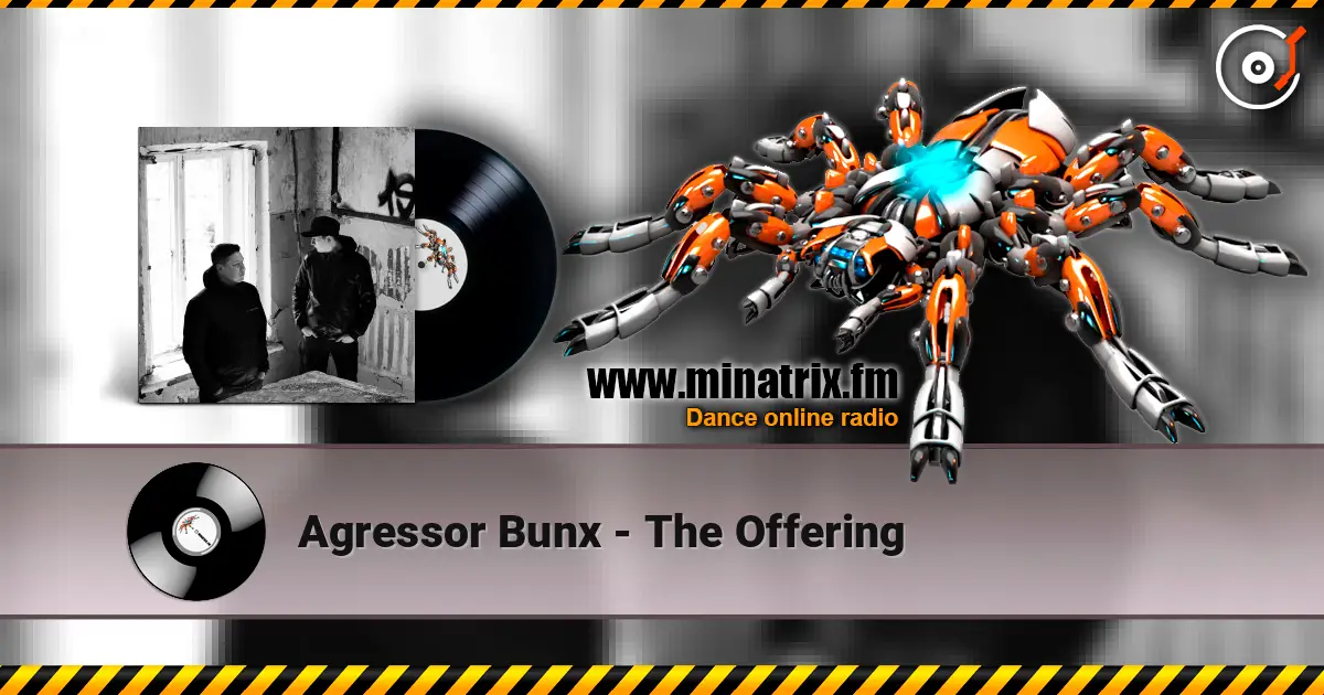 Agressor Bunx - The Offering слухати онлайн у високій якості | Minatrix.FM