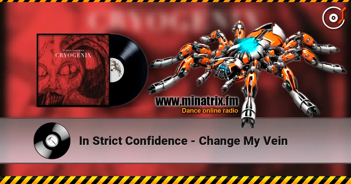 In Strict Confidence - Change My Vein ������� ���������