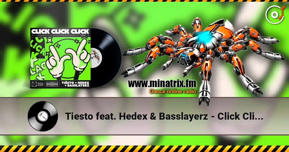 Tiesto feat. Hedex & Basslayerz - Click Click Click ������� ���������