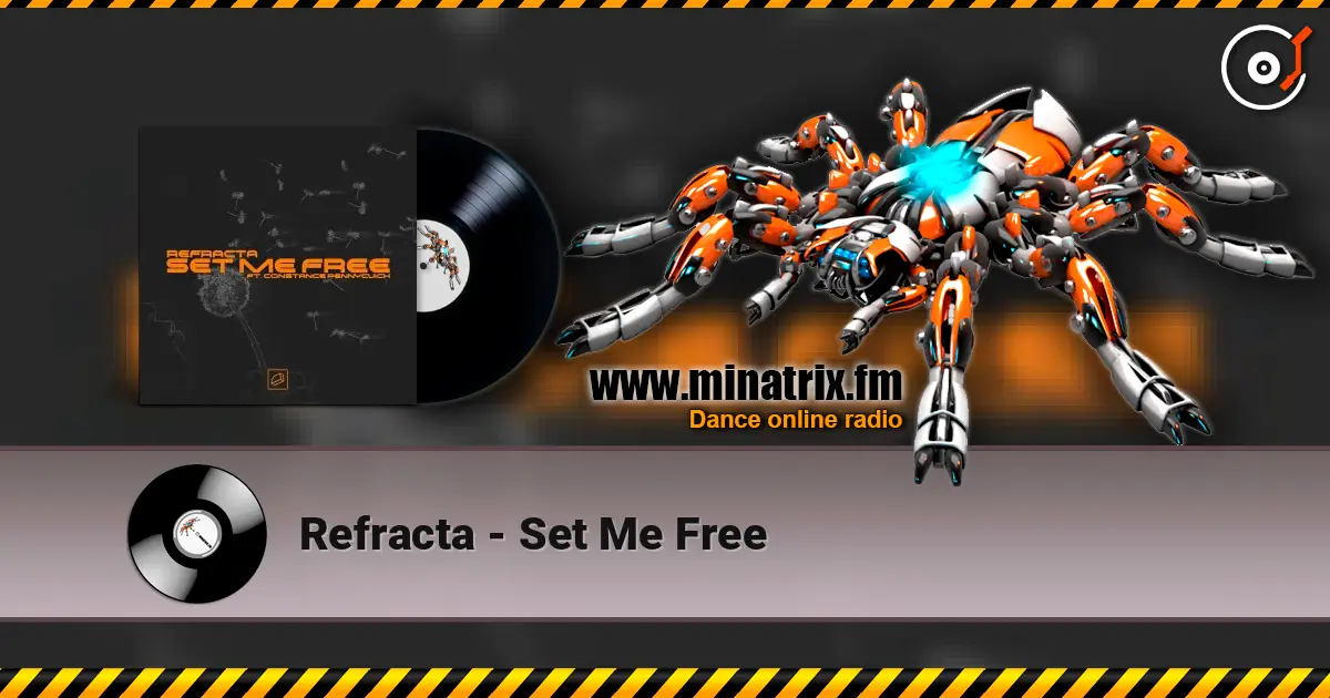 Refracta - Set Me Free ������� ���������