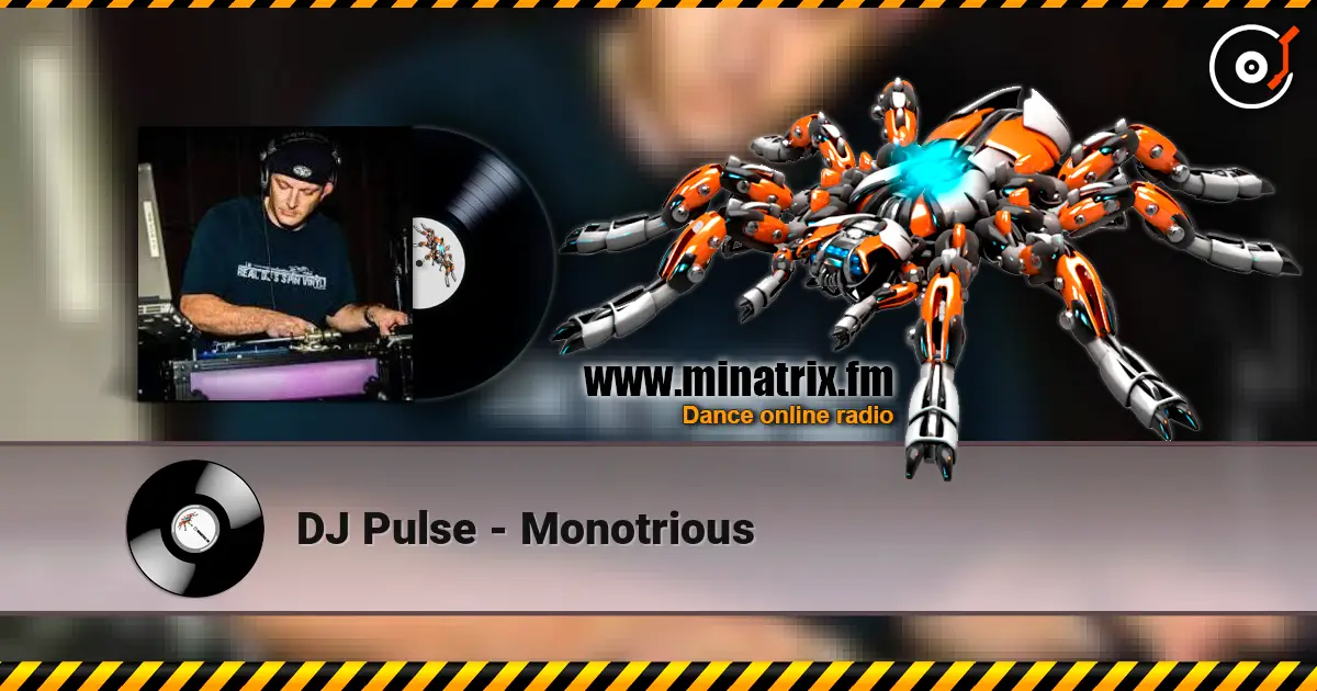 DJ Pulse - Monotrious слухати онлайн у високій якості | Minatrix.FM