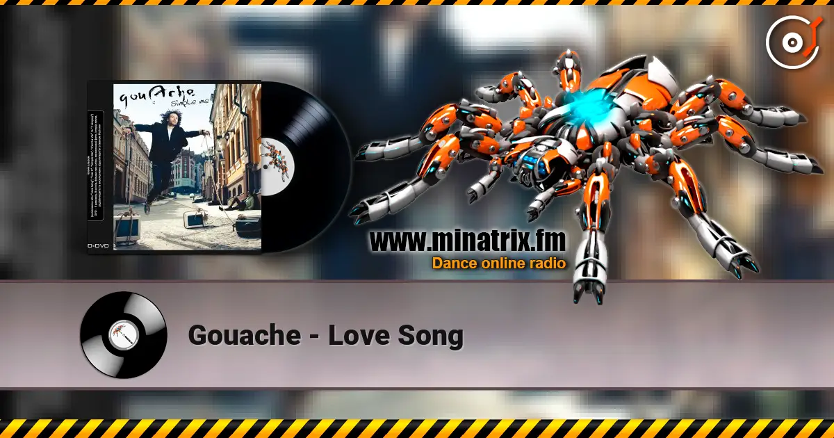 Gouache - Love Song ������� ���������