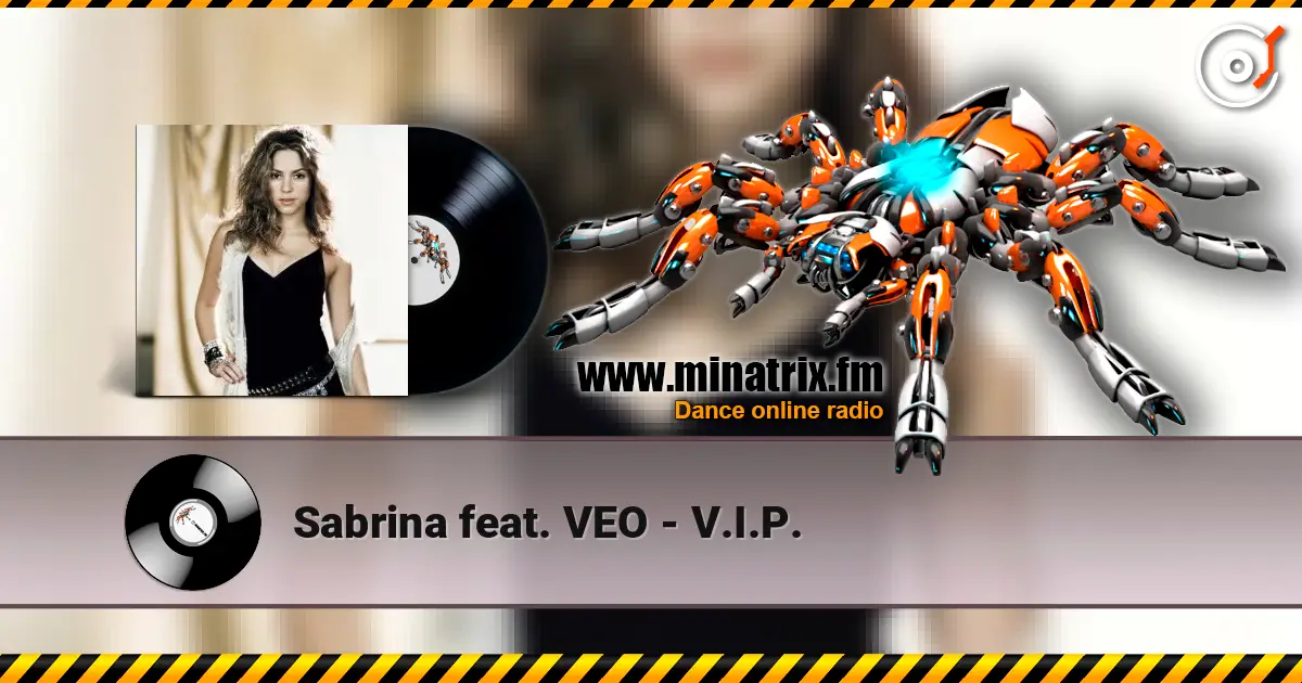 Sabrina feat. VEO - V.I.P. слухати онлайн у високій якості | Minatrix.FM