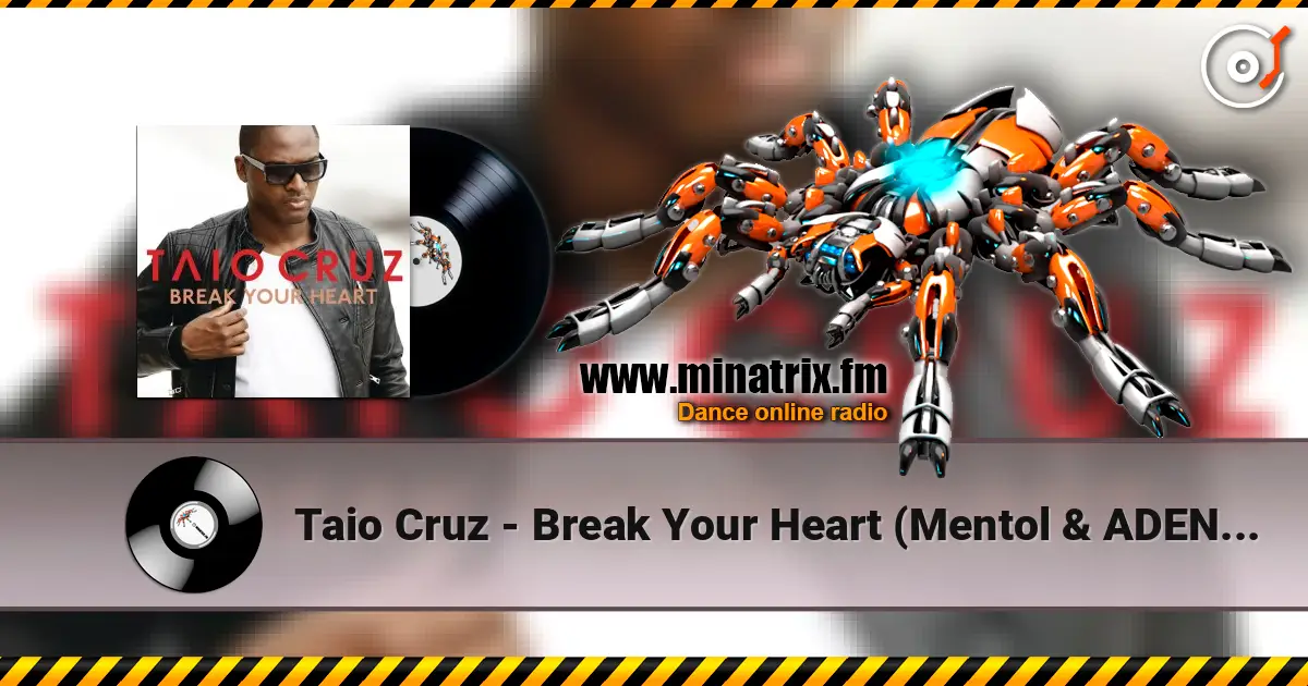 Taio Cruz - Break Your Heart (Mentol & ADEN Cover Remix) ������� ���������
