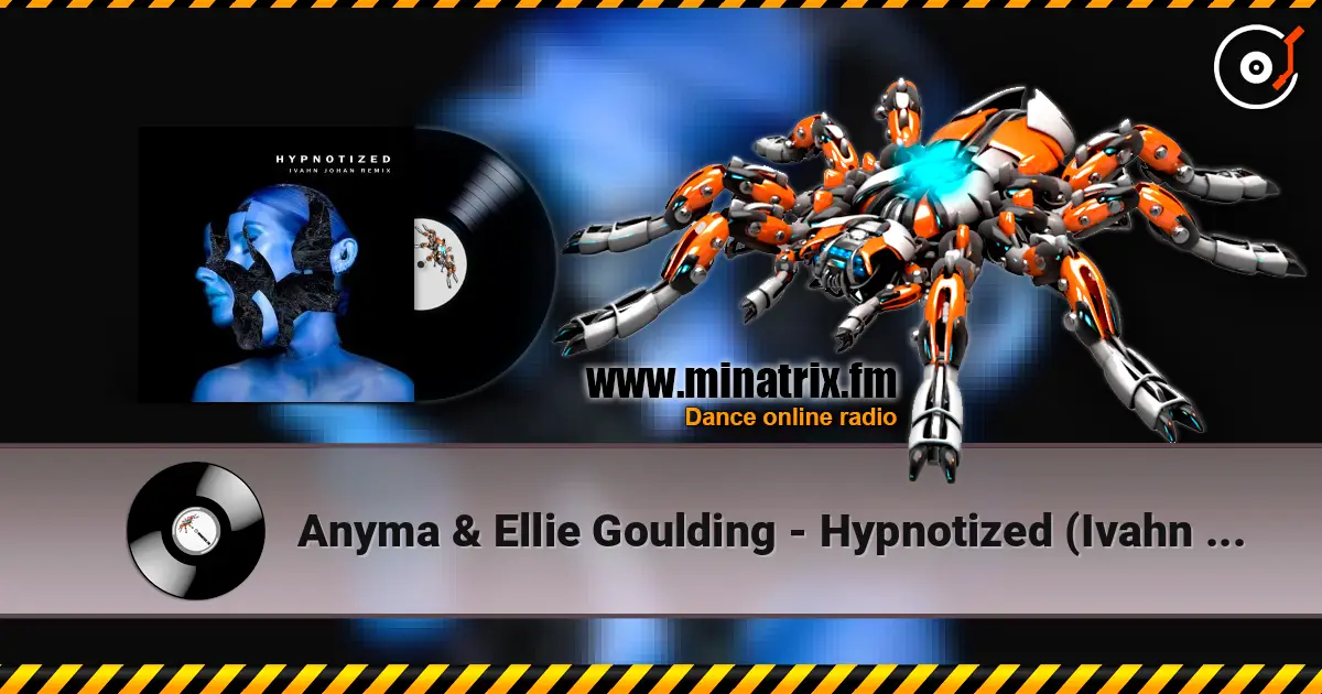 Anyma & Ellie Goulding - Hypnotized (Ivahn Johan Remix) ������� ���������