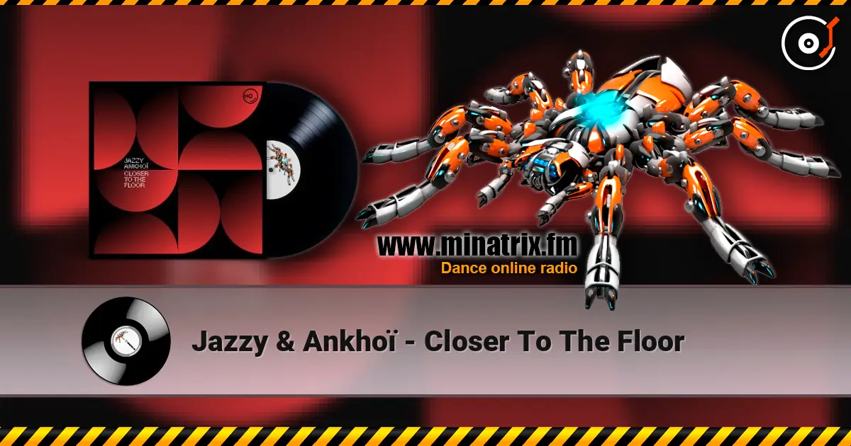 Jazzy & Ankhoï - Closer To The Floor ������� ���������