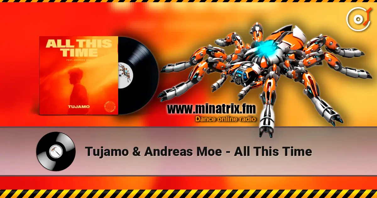 Tujamo & Andreas Moe - All This Time ������� ���������