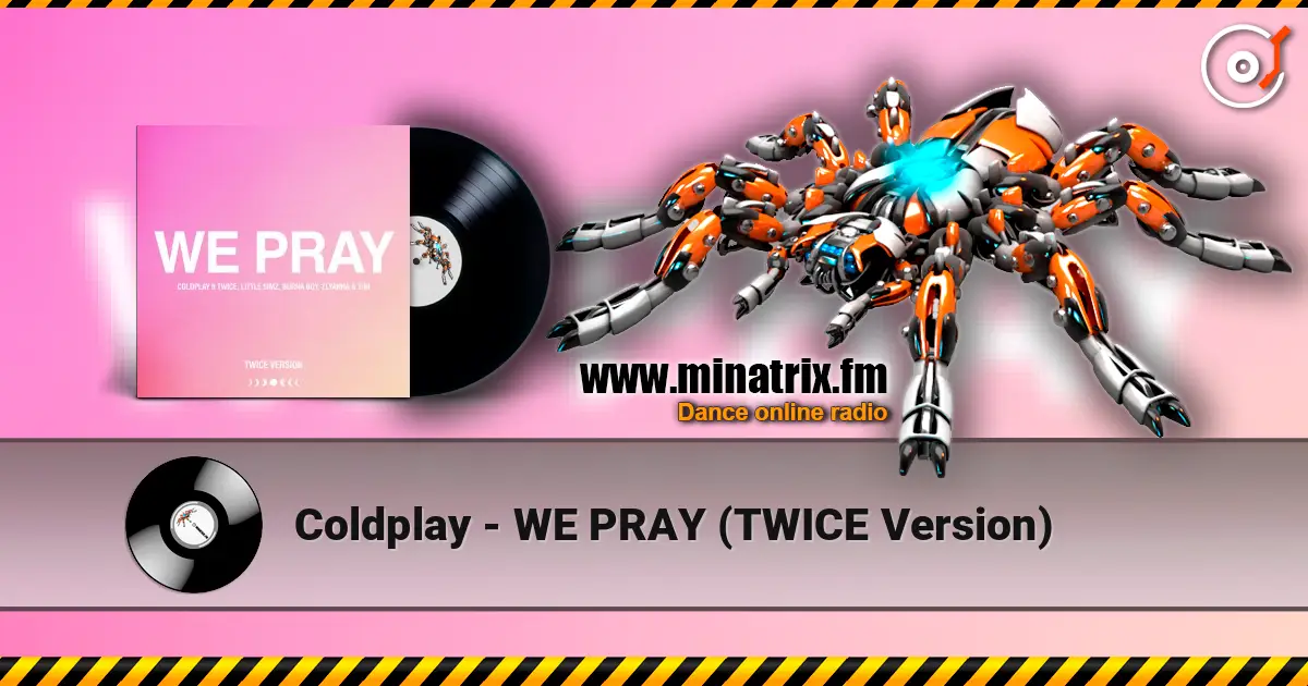 Coldplay - WE PRAY (TWICE Version) ������� ���������