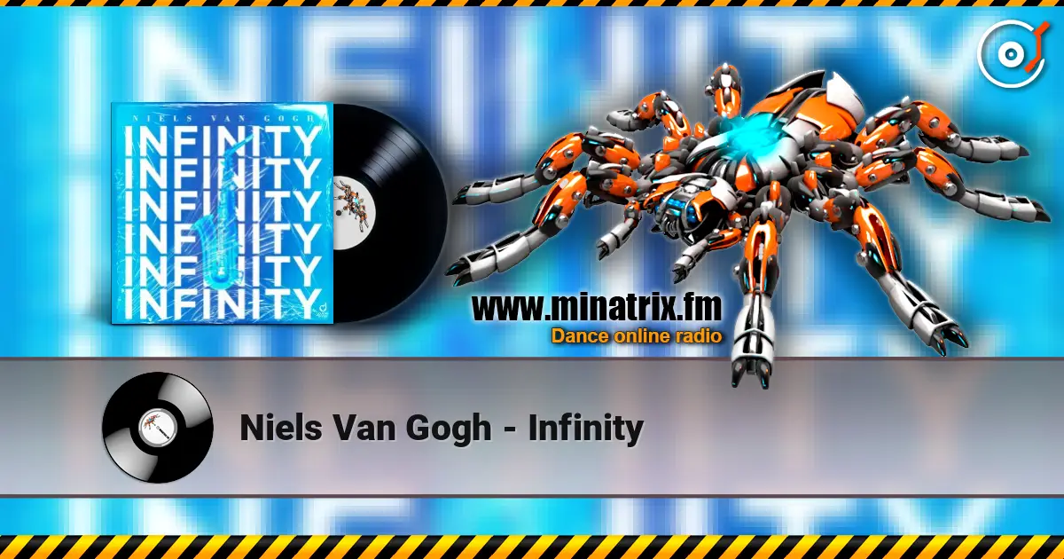 Niels Van Gogh - Infinity слухати онлайн у високій якості | Minatrix.FM