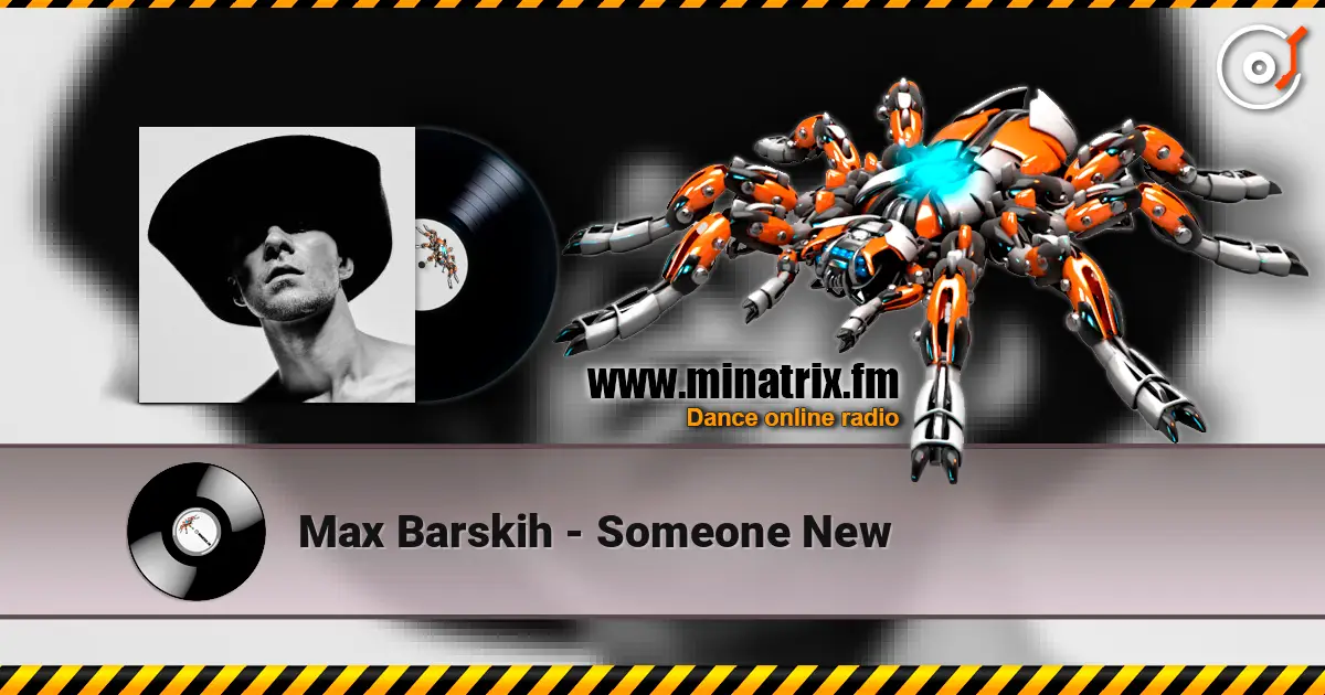 Max Barskih - Someone New ������� ���������