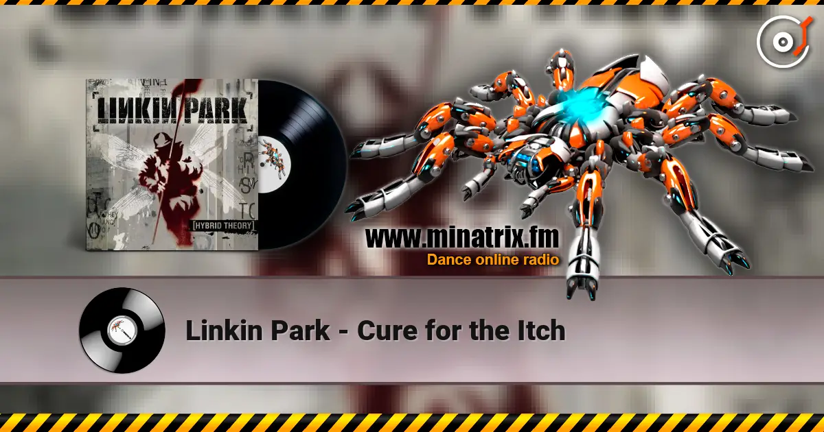 Linkin Park - Cure for the Itch ������� ���������