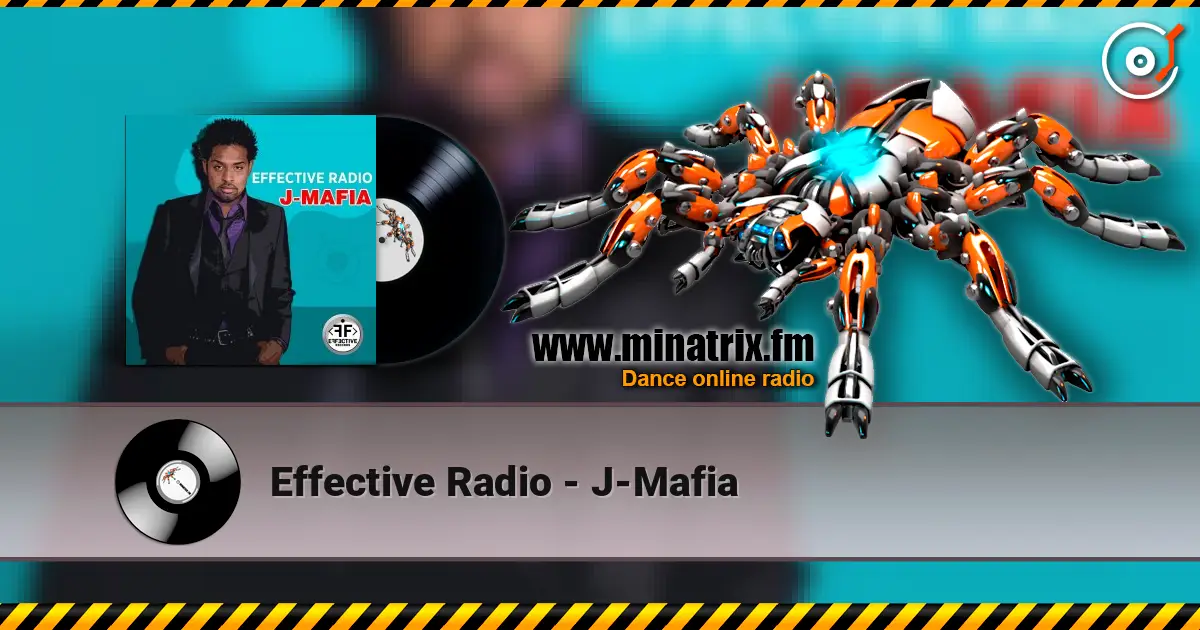 Effective Radio - J-Mafia слухати онлайн у високій якості | Minatrix.FM