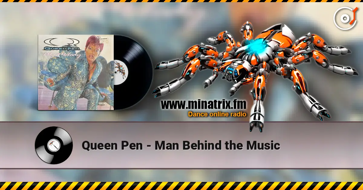 Queen Pen - Man Behind the Music слухати онлайн у високій якості | Minatrix.FM