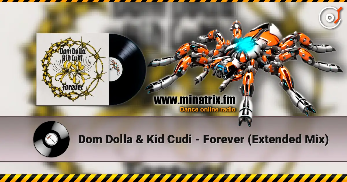 Dom Dolla & Kid Cudi - Forever (Extended Mix) ������� ���������