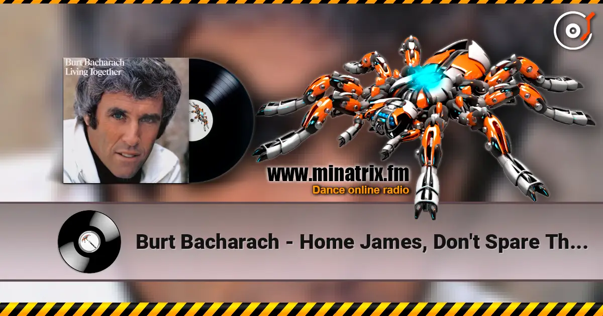 Burt Bacharach - Home James, Don't Spare The Horses ������� ���������