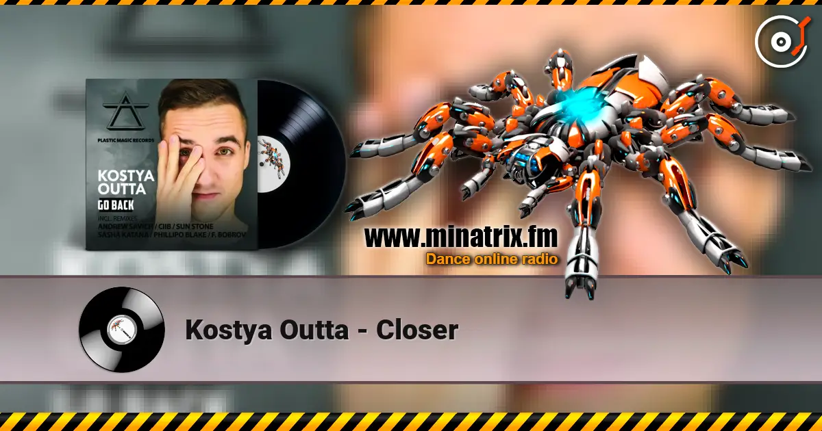 Kostya Outta - Closer ������� ���������