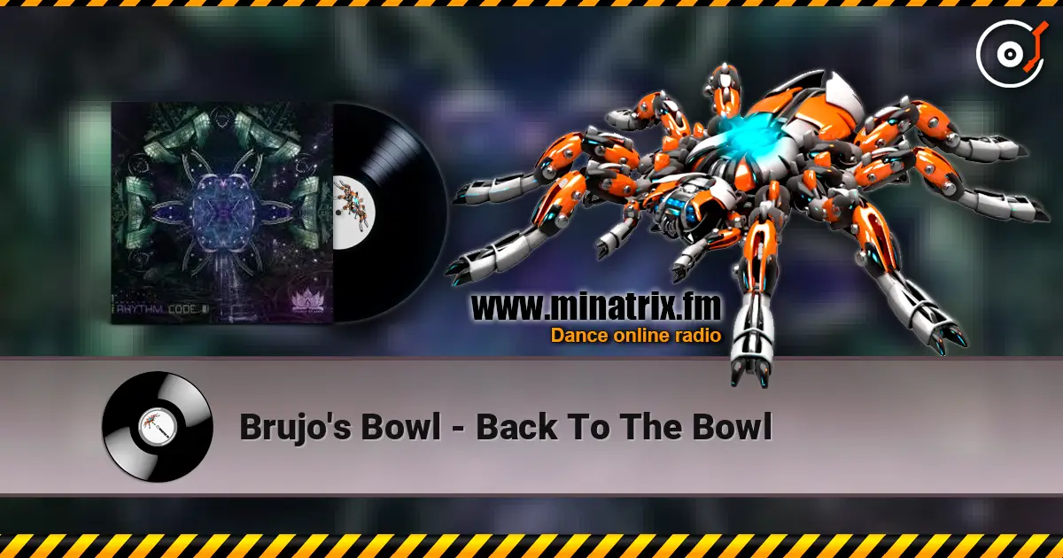 Brujo's Bowl - Back To The Bowl слухати онлайн у високій якості | Minatrix.FM