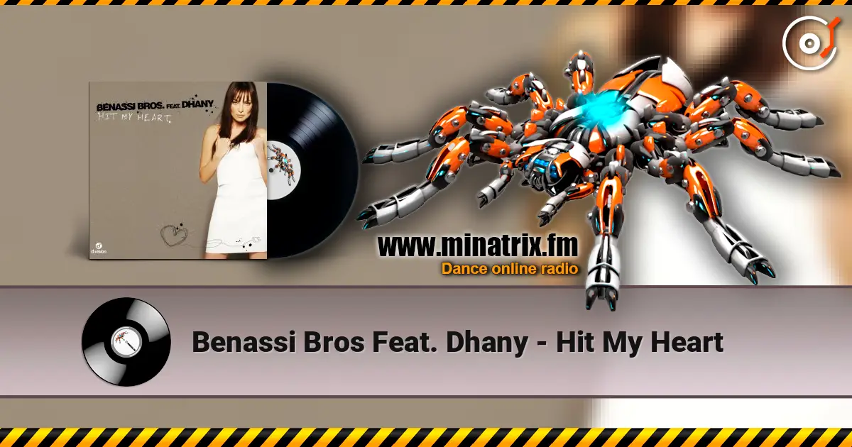 Benassi Bros Feat. Dhany - Hit My Heart ������� ���������