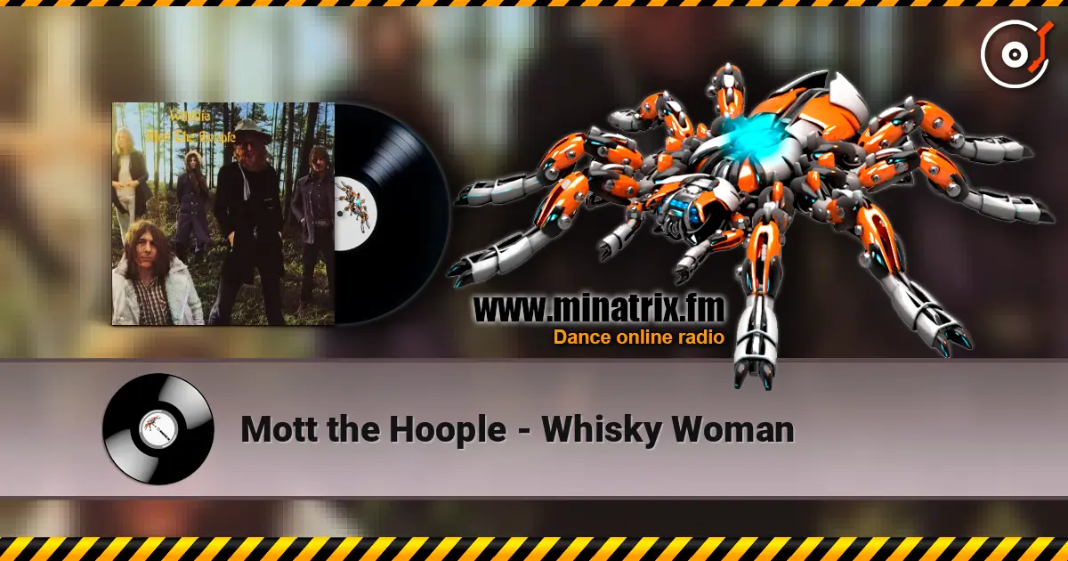 Mott the Hoople - Whisky Woman ������� ���������