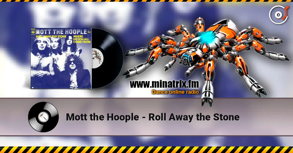 Mott the Hoople - Roll Away the Stone ������� ���������