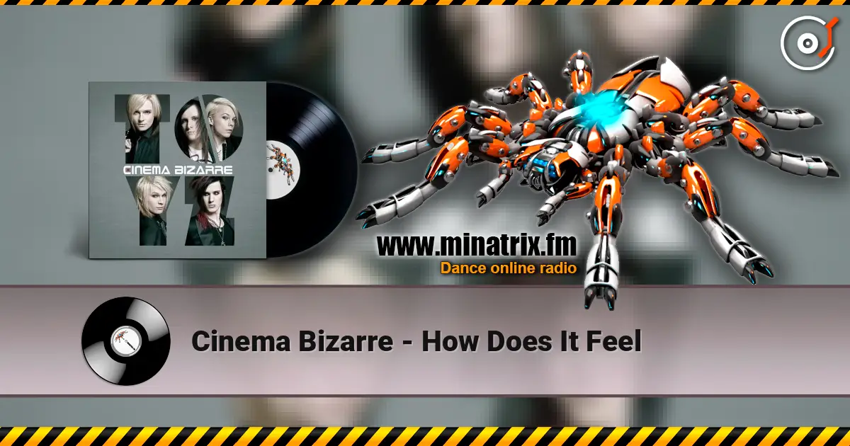 Cinema Bizarre - How Does It Feel ������� ���������