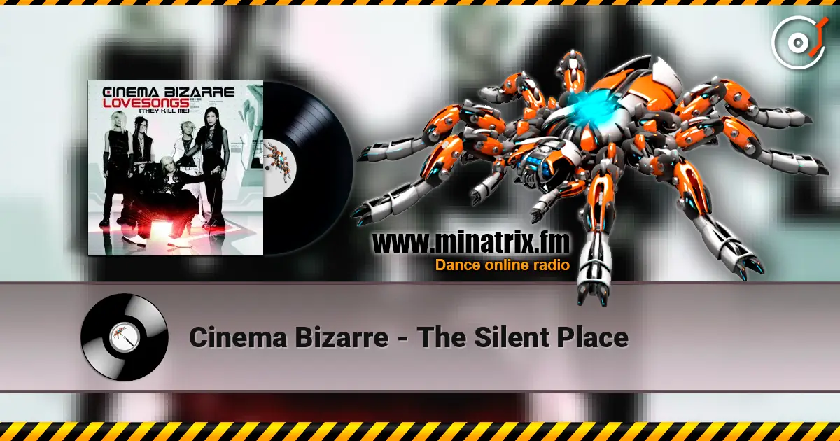 Cinema Bizarre - The Silent Place ������� ���������