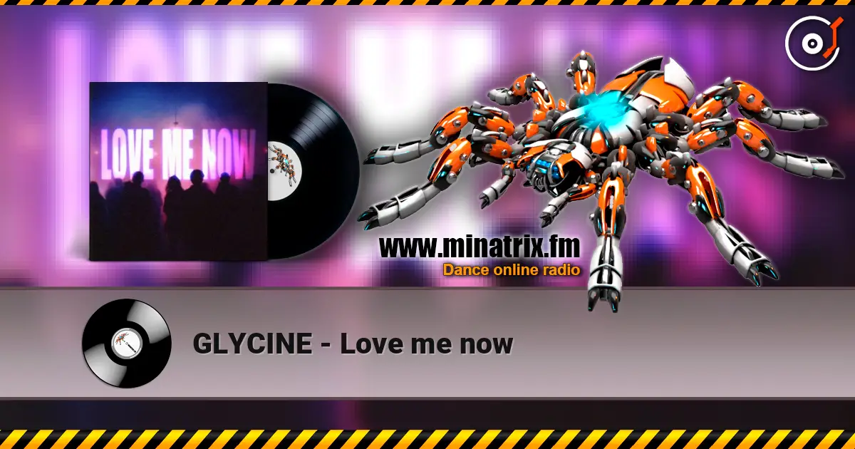 GLYCINE - Love me now ������� ���������