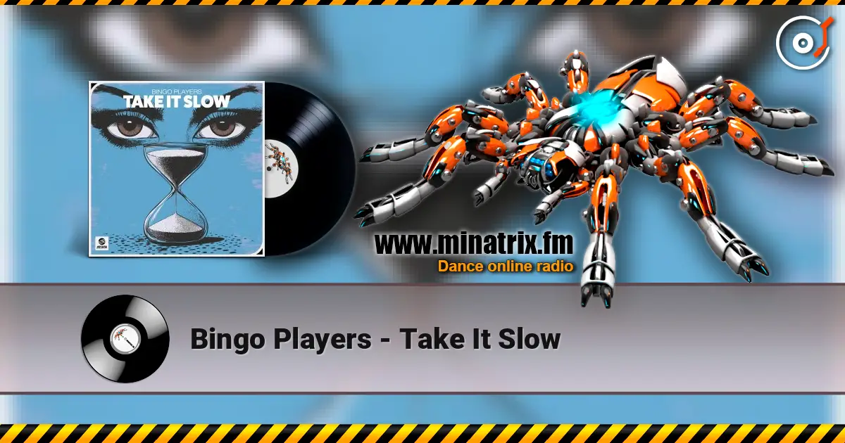 Bingo Players - Take It Slow ������� ���������