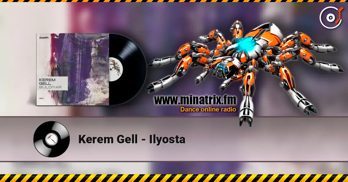 Kerem Gell - Ilyosta слухати онлайн у високій якості | Minatrix.FM
