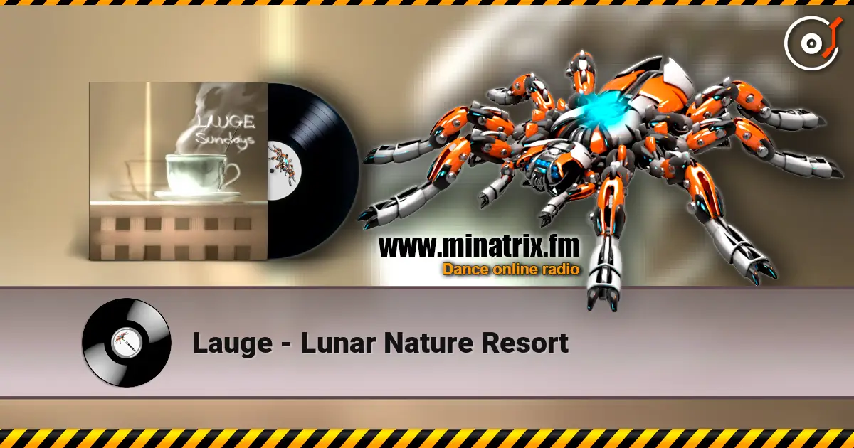 Lauge - Lunar Nature Resort слухати онлайн у високій якості | Minatrix.FM