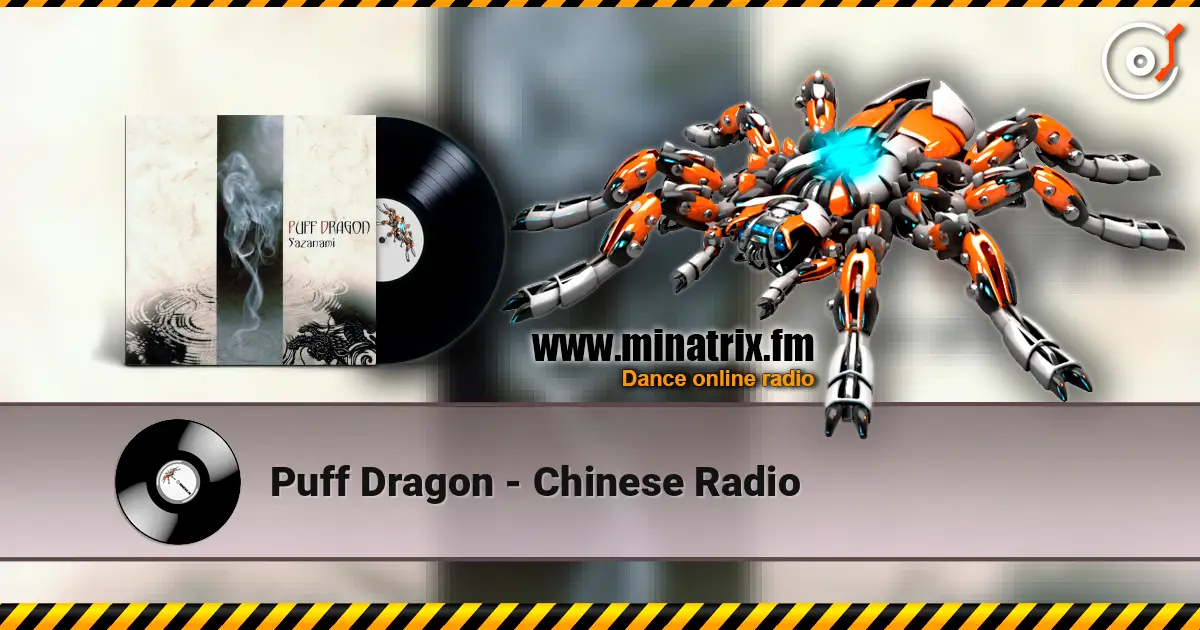Puff Dragon - Chinese Radio слухати онлайн у високій якості | Minatrix.FM