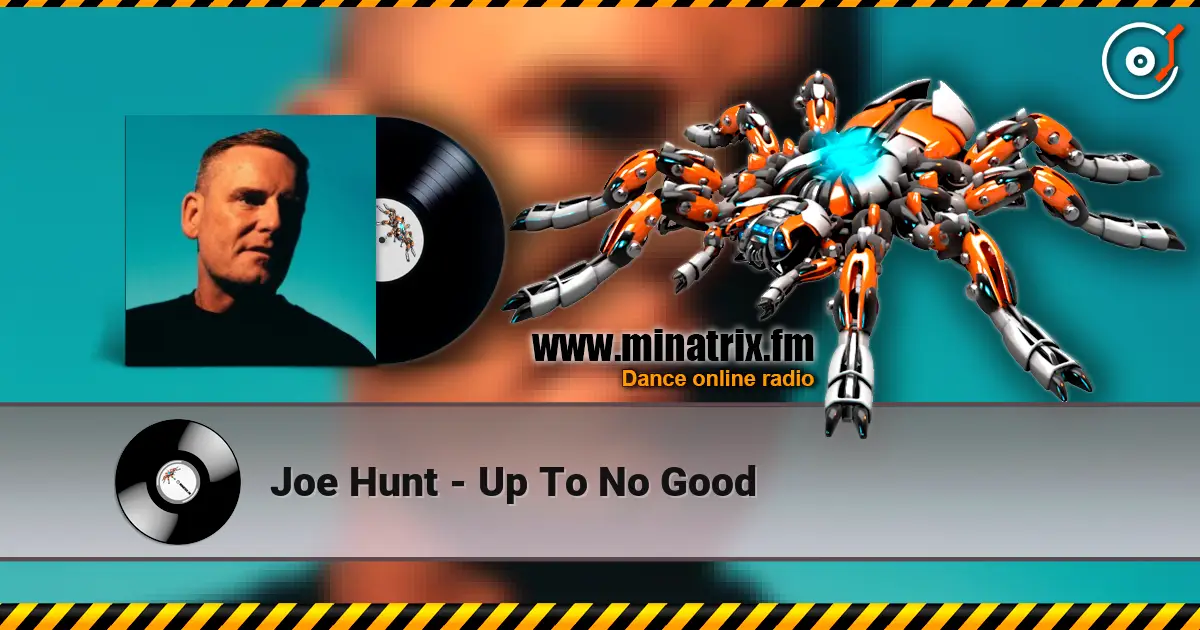 Joe Hunt - Up To No Good ������� ���������